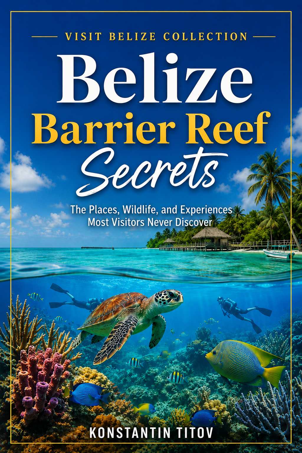 Belize Barrier Reef Secrets